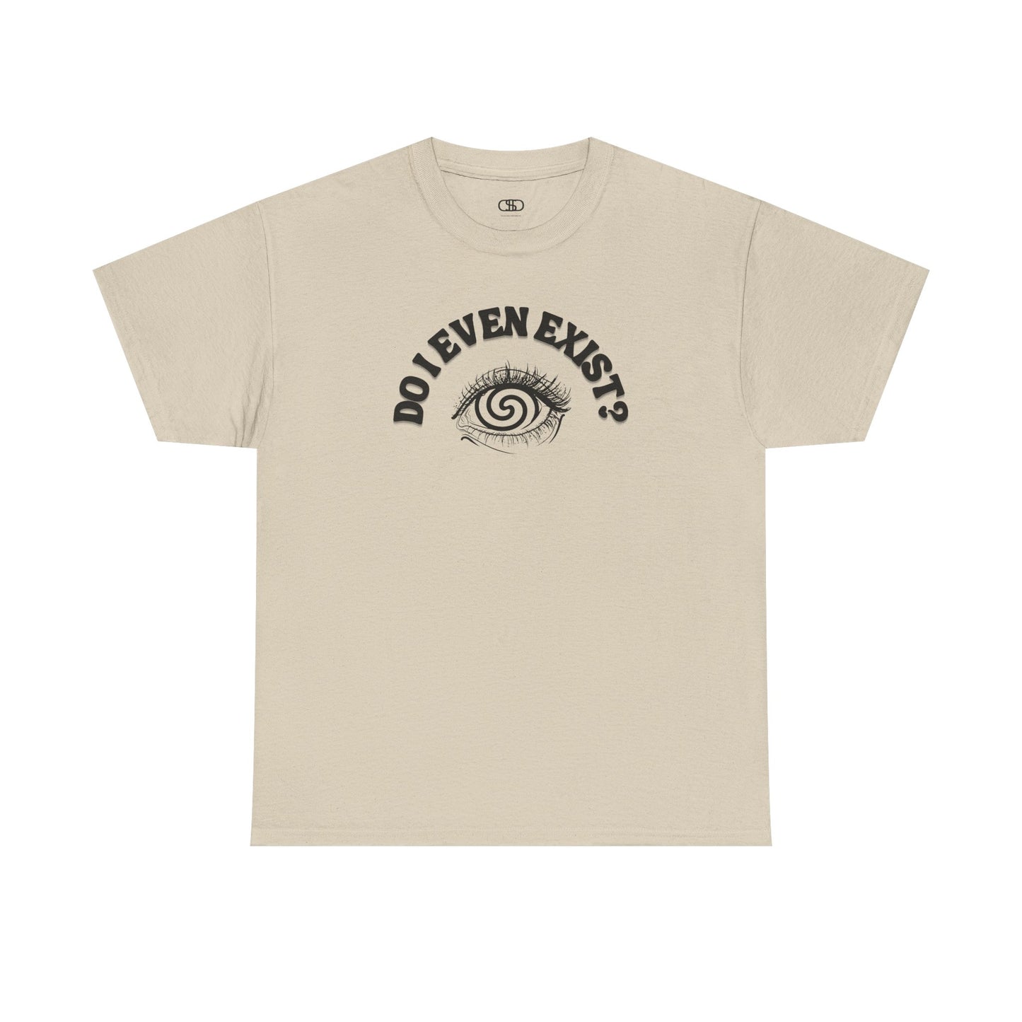 Sand T-shirt with an eyeball and a mind-bending optical illusion and the text "Do I even exist?"