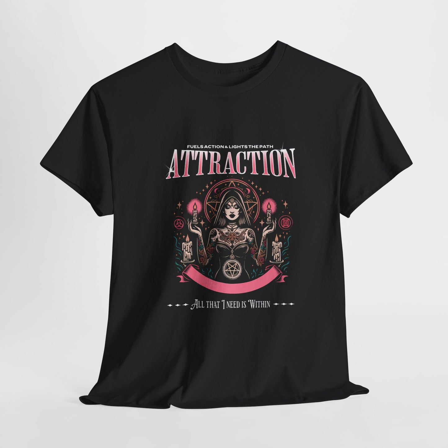 Attraction Fuels Action - Spiritual T-Shirt