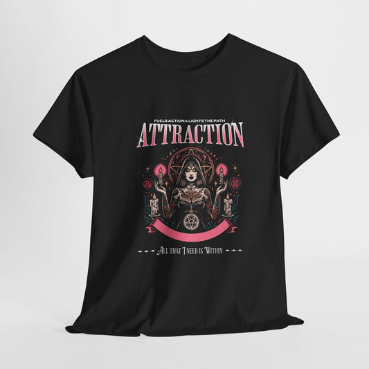 Attraction Fuels Action - Spiritual T-Shirt