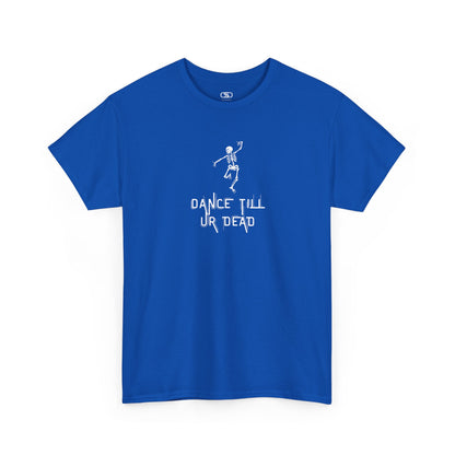 T-shirt with a dancing skeleton graphic and "Dance Till Ur Dead" text in a creative font.
