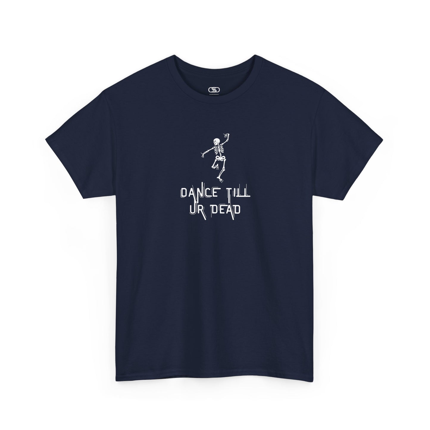 T-shirt with a dancing skeleton graphic and "Dance Till Ur Dead" text in a creative font.
