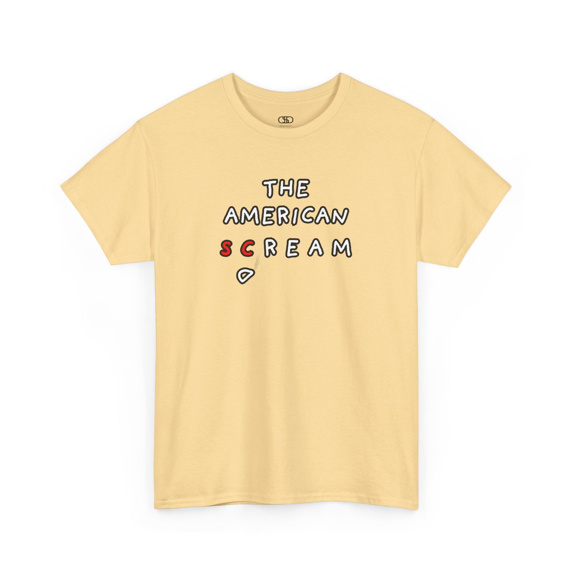  A t-shirt with the phrase "The American Scream..." where the letters 'Sc' are in red and the letter 'D' is depicted as falling or collapsing, symbolizing the American Dream turning into a scream.