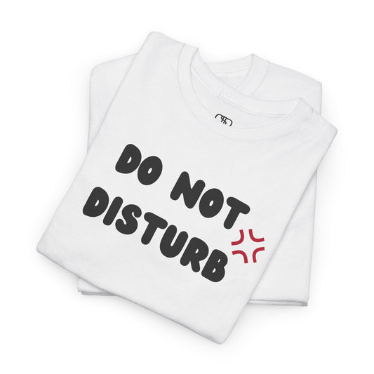 A t-shirt with the words "Do Not Disturb" printed above a stylized angry asterisk symbol, like those used in cartoons and anime to show irritation.