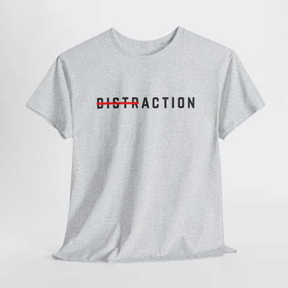 Action Over Distraction T-Shirt | Motivational Focus Tee | Productivity & Gym Apparel