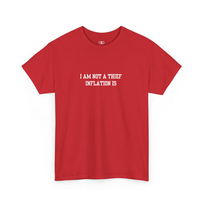 A red t-shirt with the phrase “I am not a thief Inflation is” on the front.