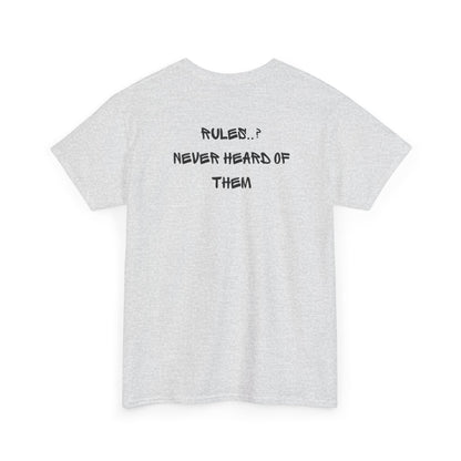 An ash gray t-shirt with small rock hand symbol on front, and "Rules.. Never Heard of Them" graffiti text on the back.