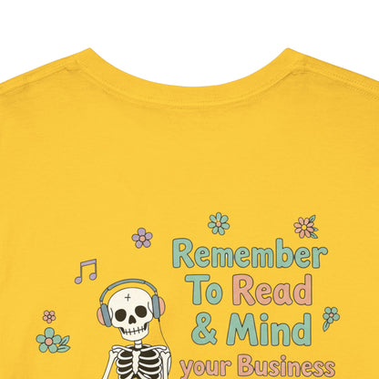"Mind Your Business" Skeleton Reading Graphic Tee