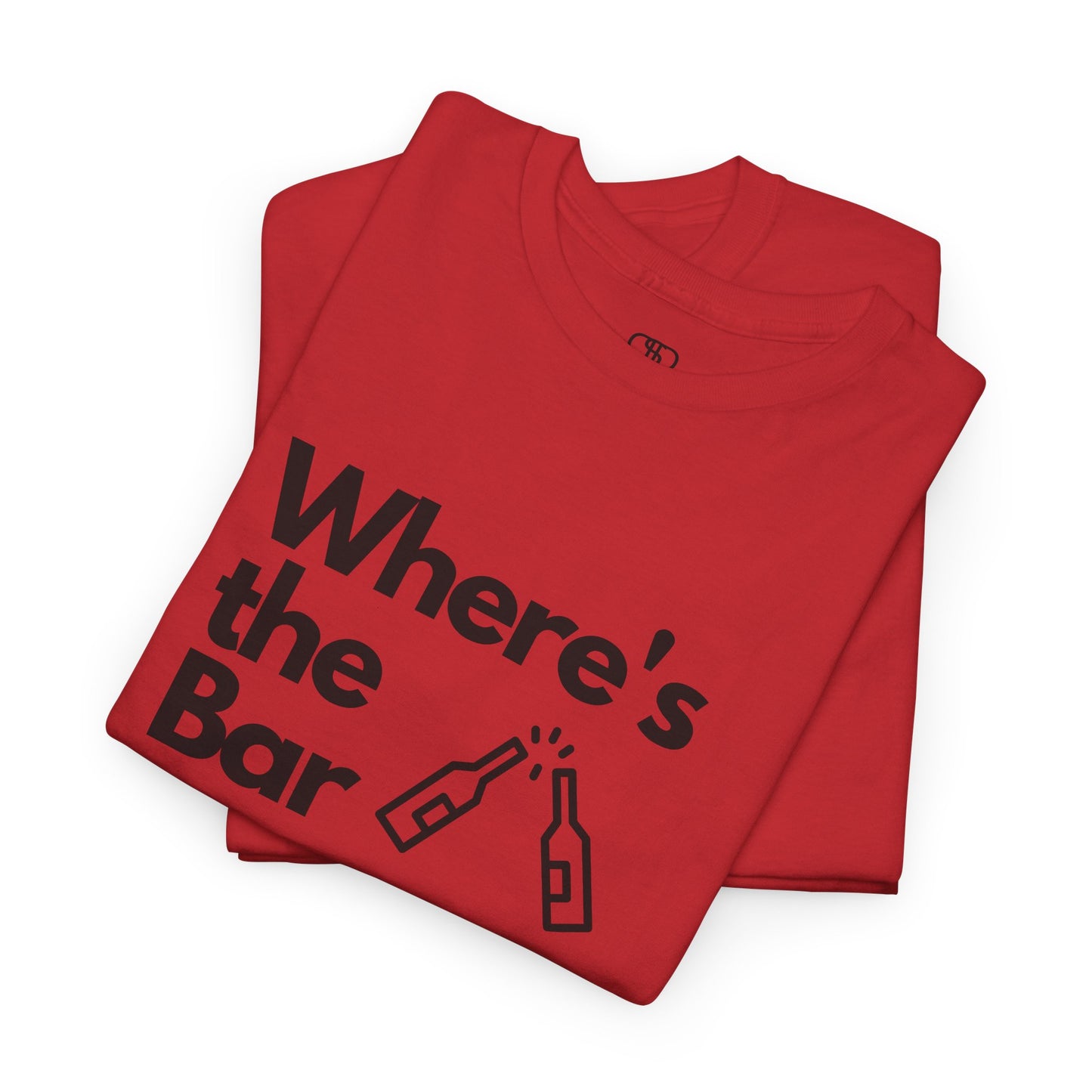 A folded T-shirt with "Where’s the Bar" text, two beer bottles cheering, and "I Need a Drink" text.