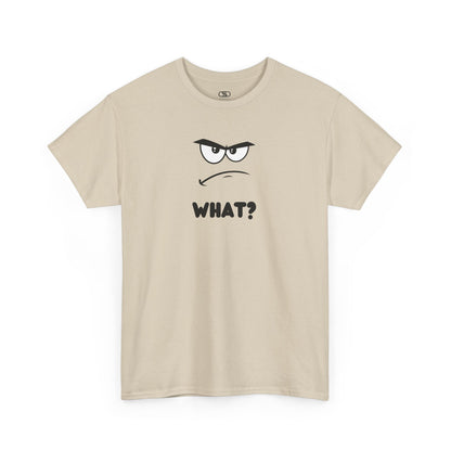 A t-shirt with a minimalist, faceless cartoon character showing an angry and confused expression. Below the character is the word 'WHAT?' in a bold font.