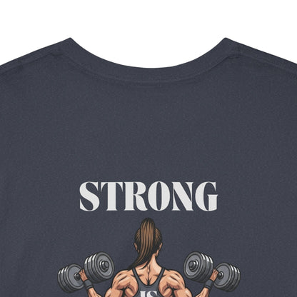 Empowered "Strong is Beautiful" T-Shirt | Women's Gym Motivation Workout Tee