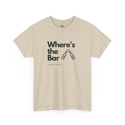T-shirt with "Where’s the Bar" text, two beer bottles cheering, and "I Need a Drink" text.
