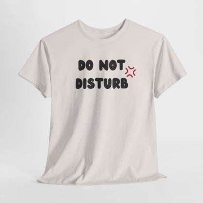 A t-shirt with the words "Do Not Disturb" printed above a stylized angry asterisk symbol, like those used in cartoons and anime to show irritation.