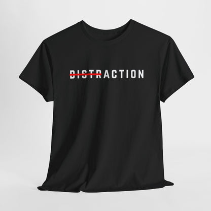 A minimalist t-shirt featuring the word "Distraction" with the 'Dist' part crossed out, emphasizing the word 'Action' in a bold font.