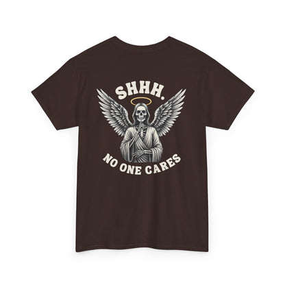 A dark brown t-shirt with a skeleton angel on the front and the phrase “Shh. No one Cares” on the back.