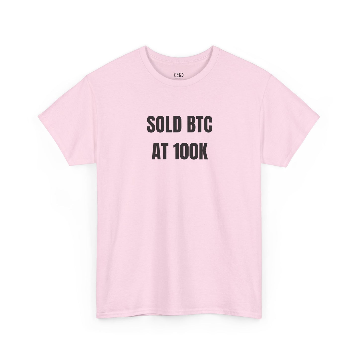 A LIGHT Pink T-shirt with bold text "SOLD BTC At 100K" on the front.
