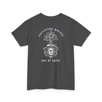 A dark heather t-shirt with a skull and crossbones vase filled with roses and the words “Surviving Purely Out of Spite” in a gothic font.