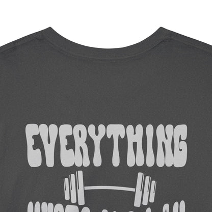 Everything Hurts and I am Hungry Retro Workout Tee