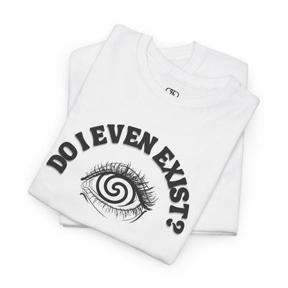T-shirt with an eyeball and a mind-bending optical illusion and the text "Do I even exist?
