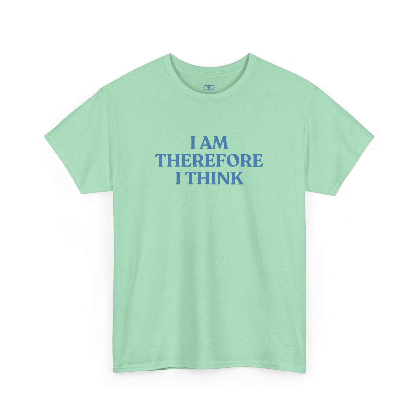 Mint green t-shirt with blue text 'I AM THEREFORE I THINK' on a white background