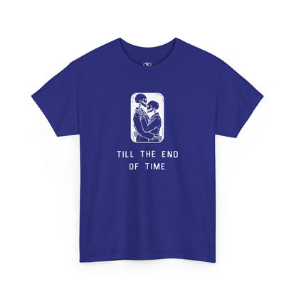 A t-shirt featuring a detailed print of two skeletons embracing in a hug with the text 'till the end of time' below them.