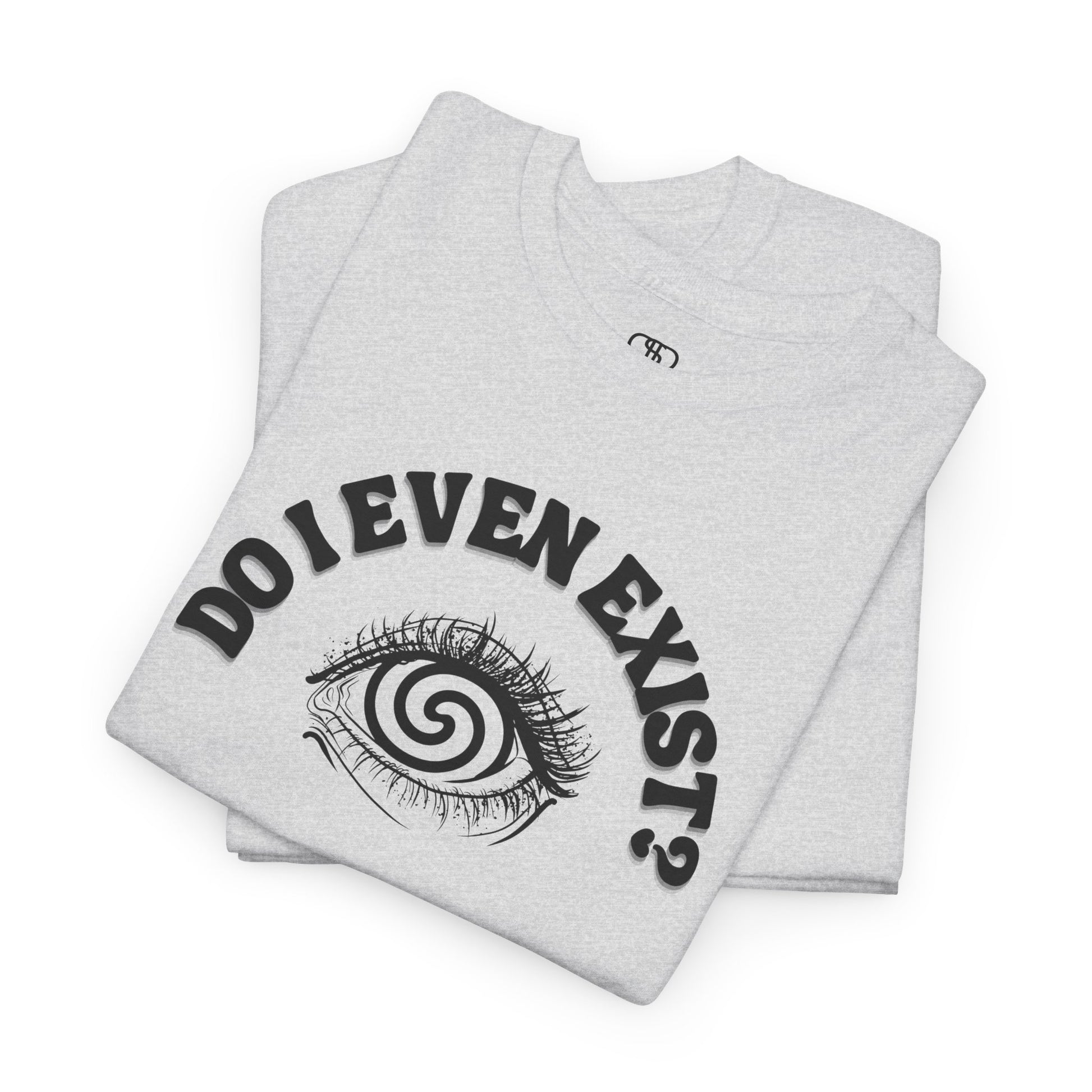 Folded Ash gray T-shirt with an eyeball and a mind-bending optical illusion and the text "Do I even exist?"