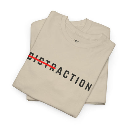 Action Over Distraction T-Shirt | Motivational Focus Tee | Productivity & Gym Apparel