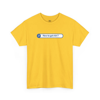 A daisy yellow t-shirt with a search bar graphic and the text "How to get rich?" on a white background